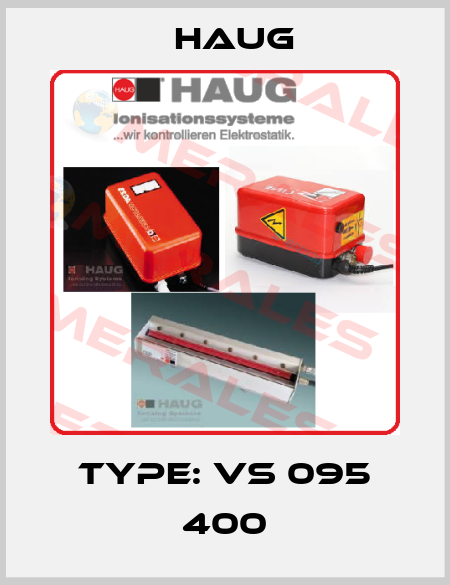 Type: VS 095 400 Haug