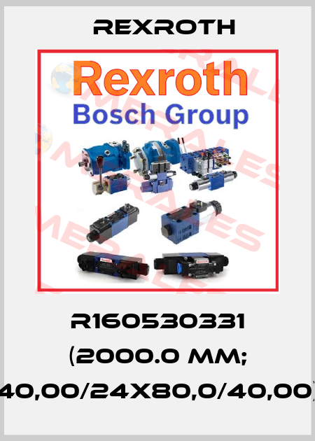 R160530331 (2000.0 mm; 40,00/24X80,0/40,00) Rexroth