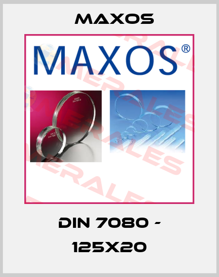 DIN 7080 - 125x20 Maxos