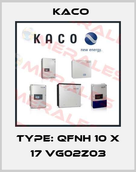 Type: QFNH 10 x 17 VG02Z03 Kaco
