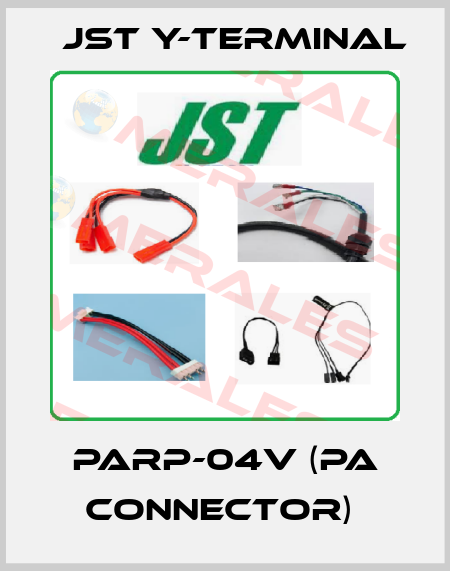 PARP-04V (PA CONNECTOR)  Jst Y-Terminal