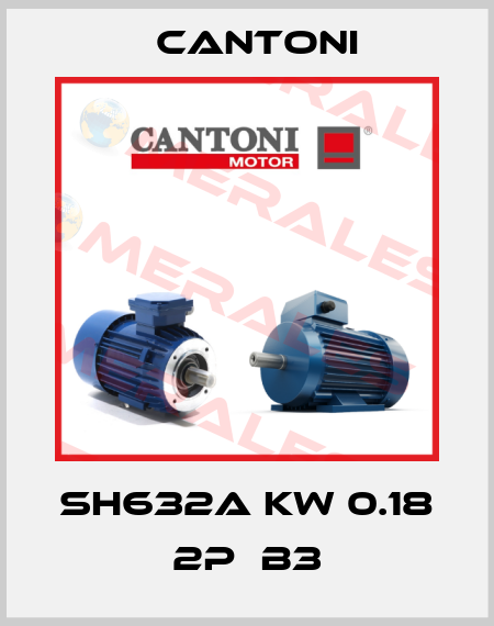 SH632A KW 0.18  2P  B3 Cantoni