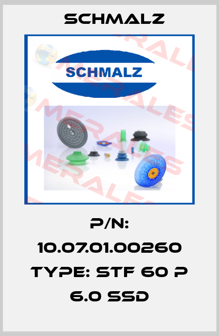 P/N: 10.07.01.00260 Type: STF 60 P 6.0 SSD Schmalz