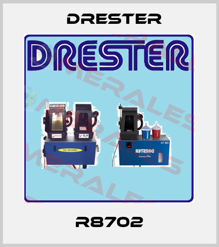 R8702 Drester