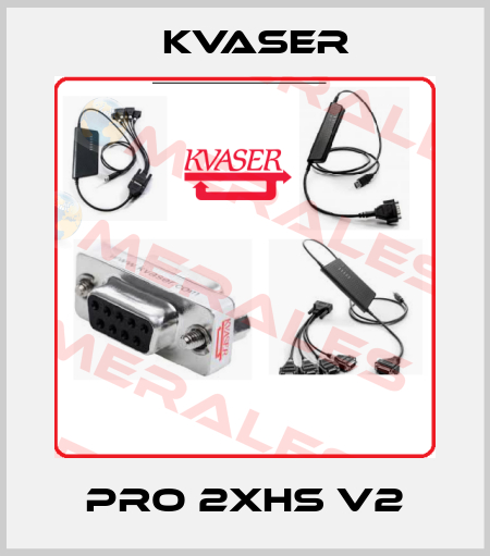 Pro 2xHS v2 Kvaser