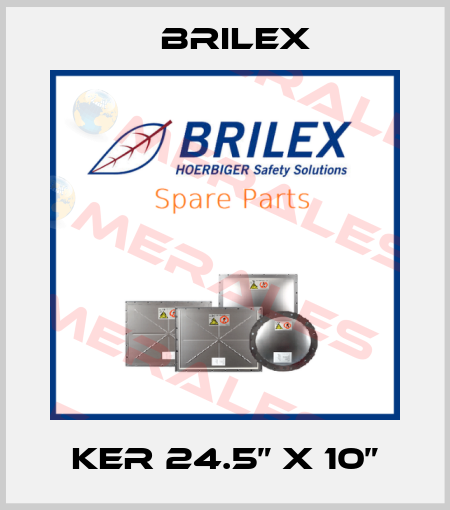 KER 24.5” x 10” Brilex
