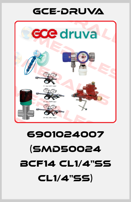 6901024007 (SMD50024 BCF14 CL1/4"SS CL1/4"SS) Gce-Druva