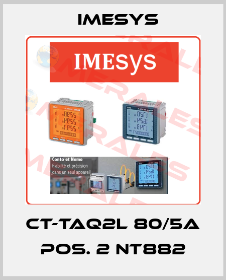CT-TAQ2L 80/5A Pos. 2 NT882 Imesys