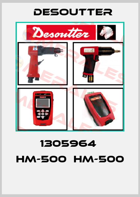 1305964  HM-500  HM-500  Desoutter