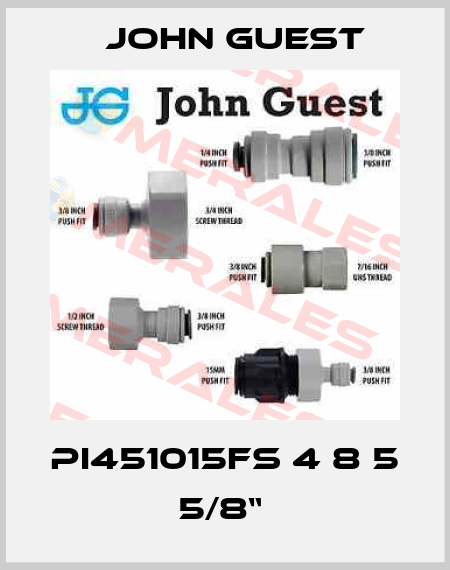 PI451015FS 4 8 5 5/8“  John Guest