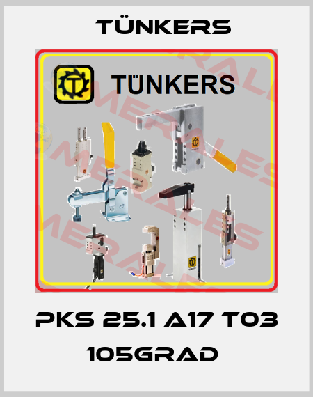 PKS 25.1 A17 T03 105GRAD  Tünkers
