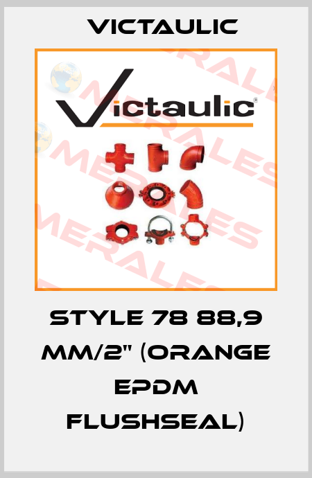 Style 78 88,9 mm/2" (orange EPDM FlushSeal) Victaulic