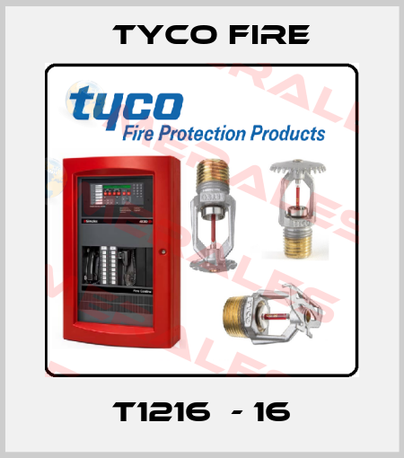 T1216  - 16 Tyco Fire