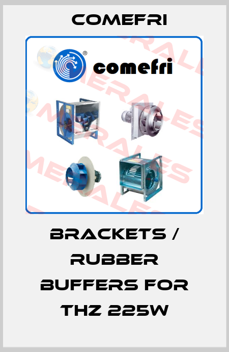 brackets / rubber buffers for THZ 225W Comefri