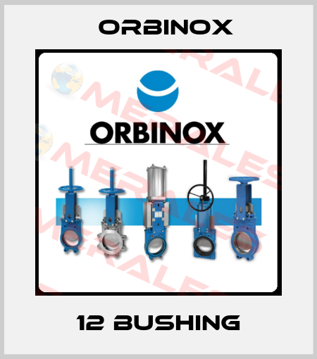 12 Bushing Orbinox