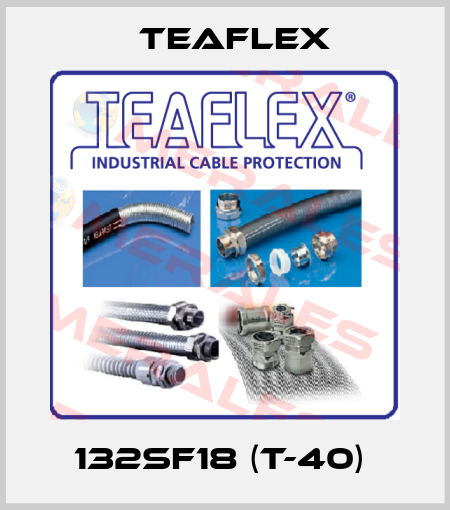 132SF18 (T-40)  Teaflex