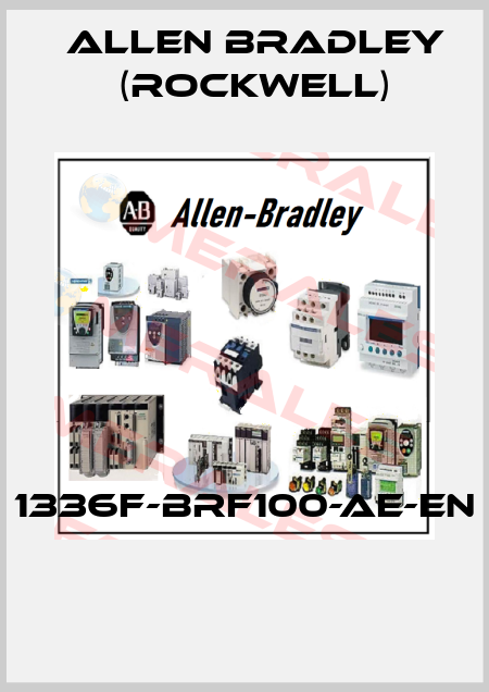 1336F-BRF100-AE-EN  Allen Bradley (Rockwell)