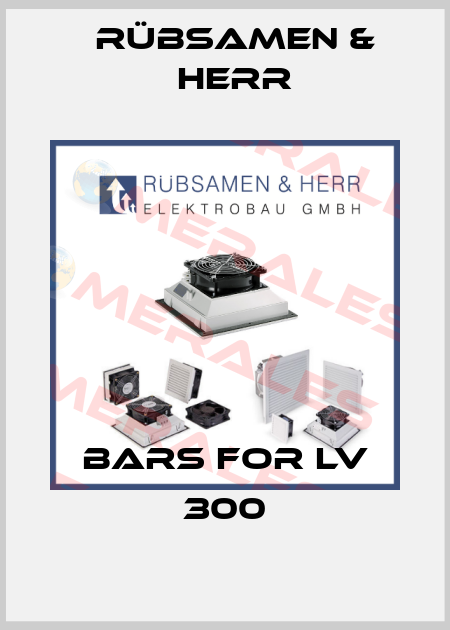 Bars For LV 300 Rübsamen & Herr