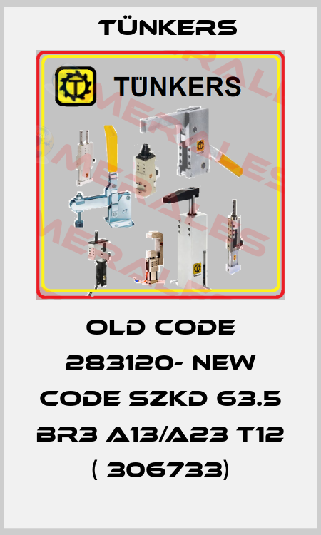 old code 283120- new code SZKD 63.5 BR3 A13/A23 T12 ( 306733) Tünkers