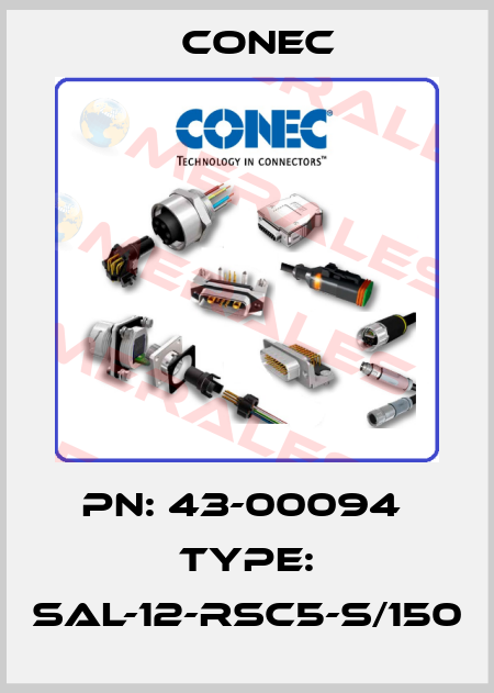 PN: 43-00094  Type: SAL-12-RSC5-S/150 CONEC