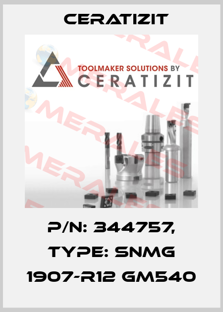 P/N: 344757, Type: SNMG 1907-R12 GM540 Ceratizit