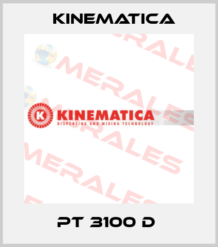 PT 3100 D  Kinematica