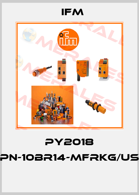 PY2018 PN-10BR14-MFRKG/US  Ifm