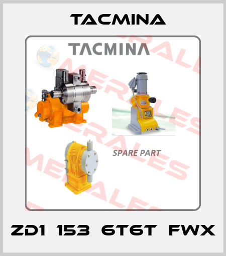 ZD1‐153‐6T6T‐FWX Tacmina