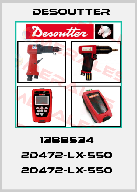 1388534  2D472-LX-550  2D472-LX-550  Desoutter
