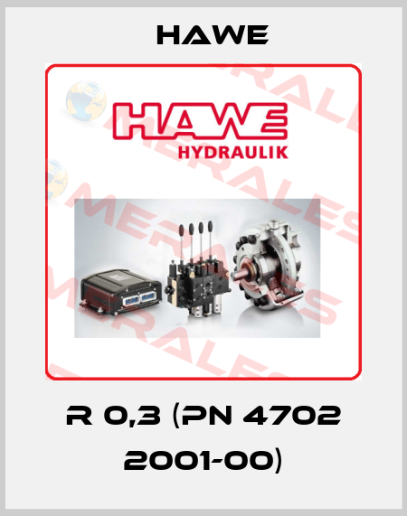 R 0,3 (pn 4702 2001-00) Hawe