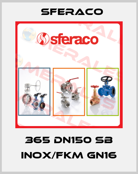 365 DN150 SB INOX/FKM GN16 Sferaco