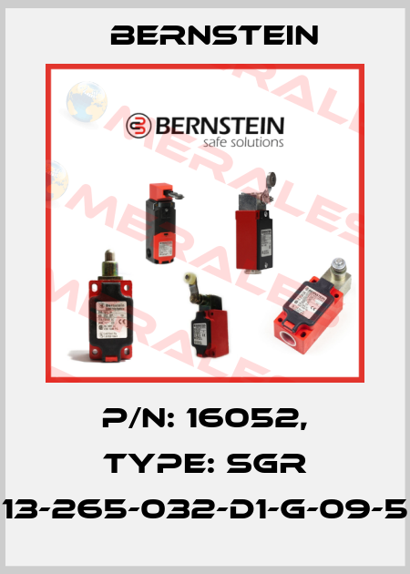 P/N: 16052, Type: SGR 13-265-032-D1-G-09-5 Bernstein