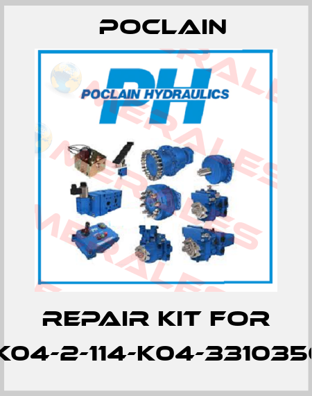 Repair kit for MK04-2-114-K04-33103500 Poclain