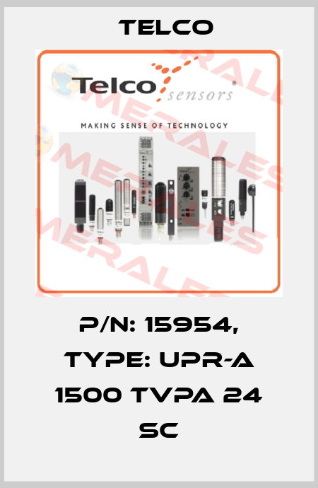 P/N: 15954, Type: UPR-A 1500 TVPA 24 SC Telco