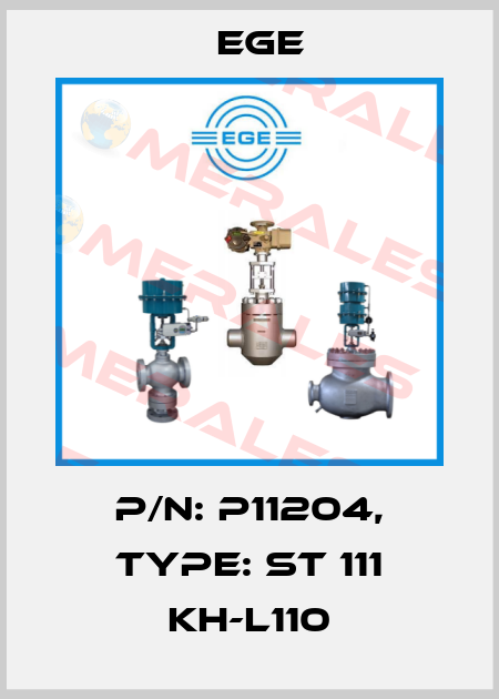 p/n: P11204, Type: ST 111 KH-L110 Ege