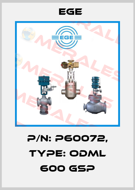 p/n: P60072, Type: ODML 600 GSP Ege