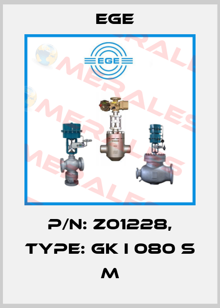 p/n: Z01228, Type: GK I 080 S M Ege