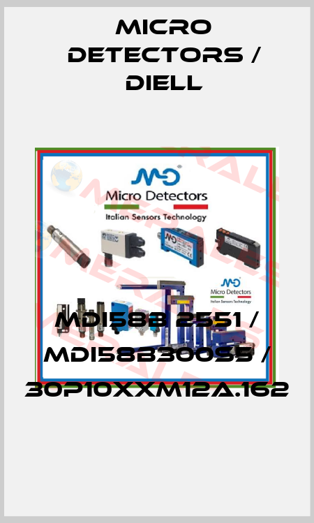 MDI58B 2551 / MDI58B300S5 / 30P10XXM12A.162
 Micro Detectors / Diell