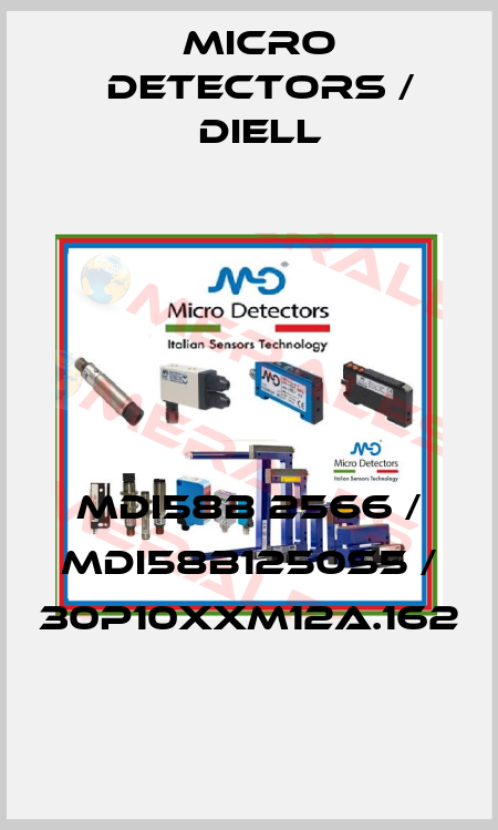 MDI58B 2566 / MDI58B1250S5 / 30P10XXM12A.162
 Micro Detectors / Diell