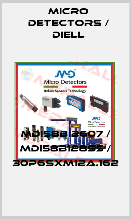 MDI58B 2607 / MDI58B128S5 / 30P6SXM12A.162
 Micro Detectors / Diell