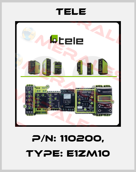 P/N: 110200, Type: E1ZM10 Tele