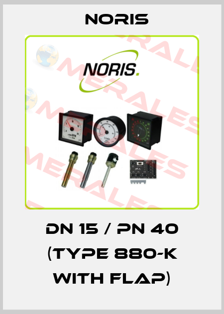 DN 15 / PN 40 (Type 880-K with flap) Noris