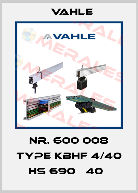 Nr. 600 008 Type KBHF 4/40 HS 690В 40А Vahle