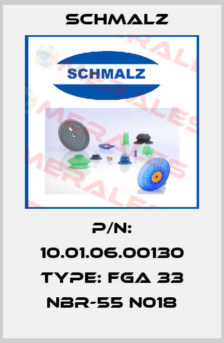 P/N: 10.01.06.00130 Type: FGA 33 NBR-55 N018 Schmalz