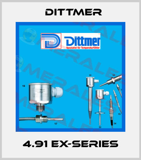 4.91 EX-SERIES Dittmer