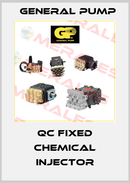 QC Fixed Chemical Injector General Pump