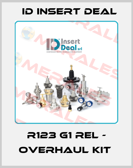 R123 G1 REL - OVERHAUL KIT  ID Insert Deal
