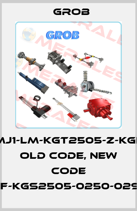 MJ1-LM-KGT2505-Z-KGF old code, new code MJ1-LMN-1F-KGS2505-0250-0290-ZKGF-D Grob