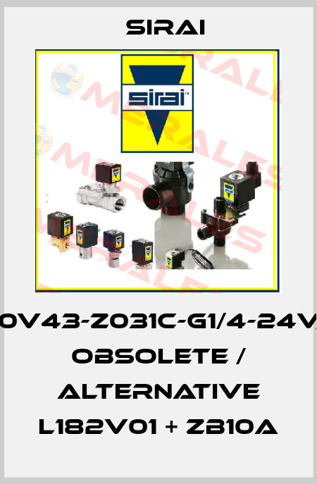 L180V43-Z031C-G1/4-24V/DC obsolete / alternative L182V01 + ZB10A Sirai