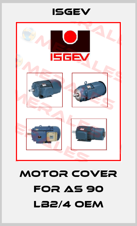 Motor Cover for AS 90 LB2/4 OEM Isgev